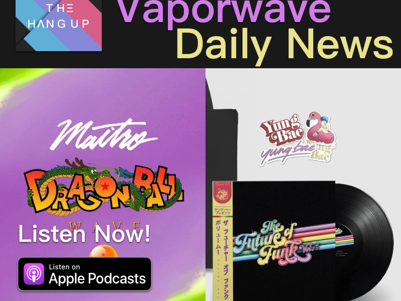 Future Funk & Vaporwave Daily News of 3/27/2019
